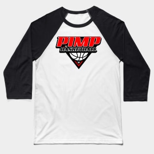 PIMP Basketball Baseball T-Shirt